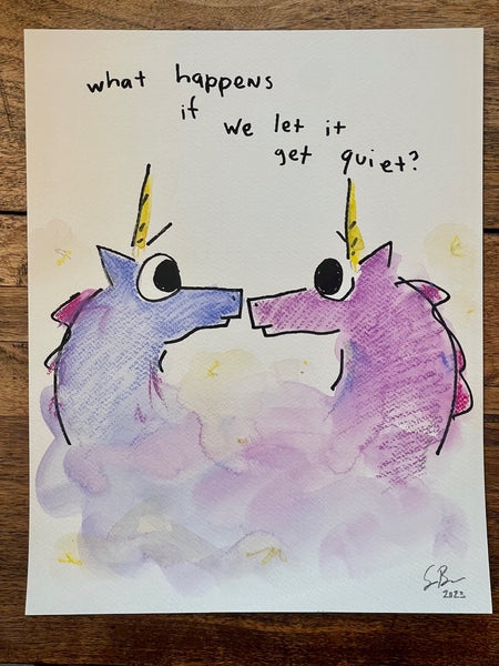 If we let it get quiet