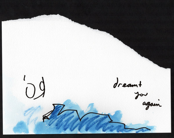 dreamt you again