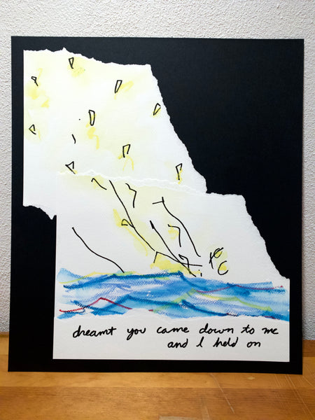 dreamt you came down to me and I held on